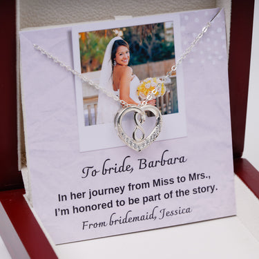 Personalized Gift from Bridesmaid to Bride - Infinity Knot Heart - I'm Honored To Be Part of the Story